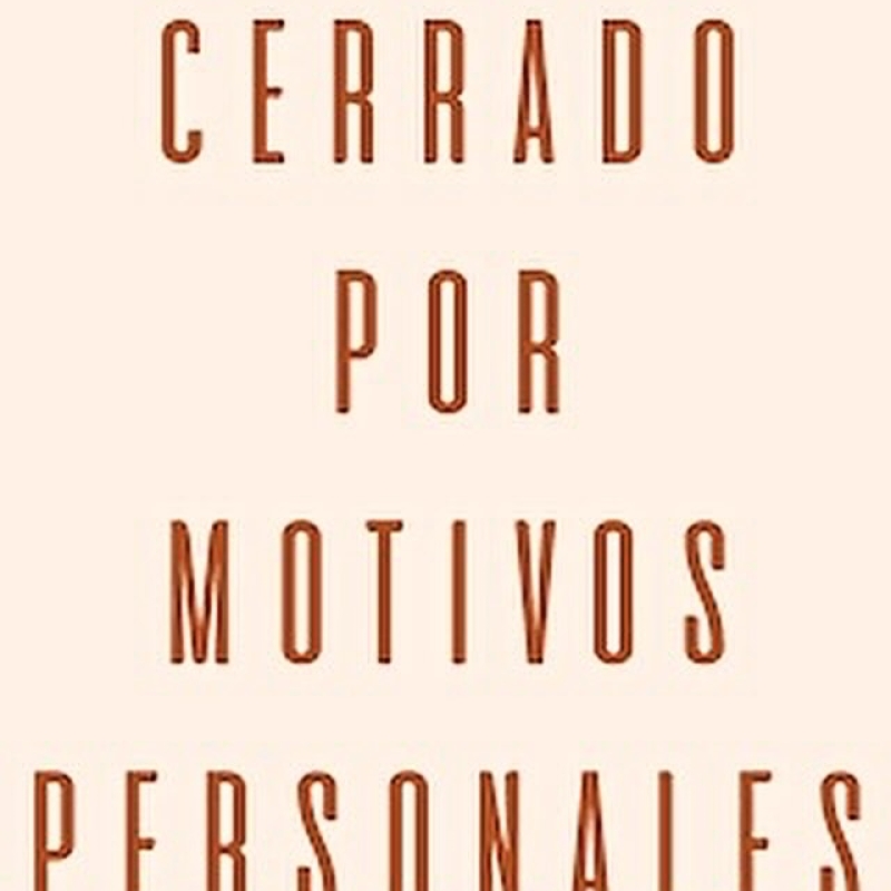 Por motivos personales Permaneceremos cerrado Hasta nuevo aviso Disculpen las mo 