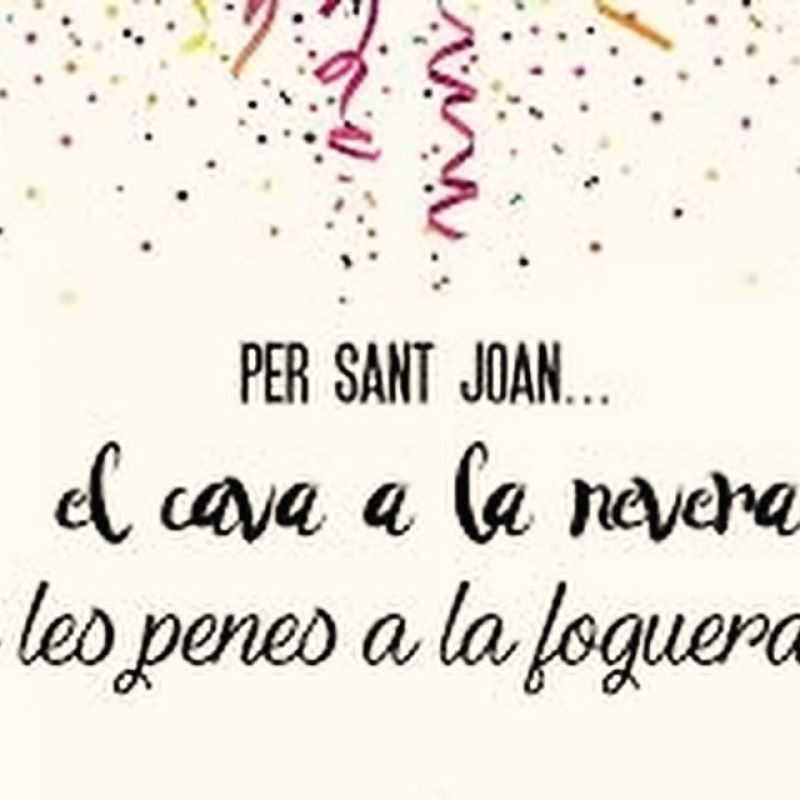 Feliz Verbena de San Juan Feliç Revetlla de Sant Joan Esta noche esta a la hogu 